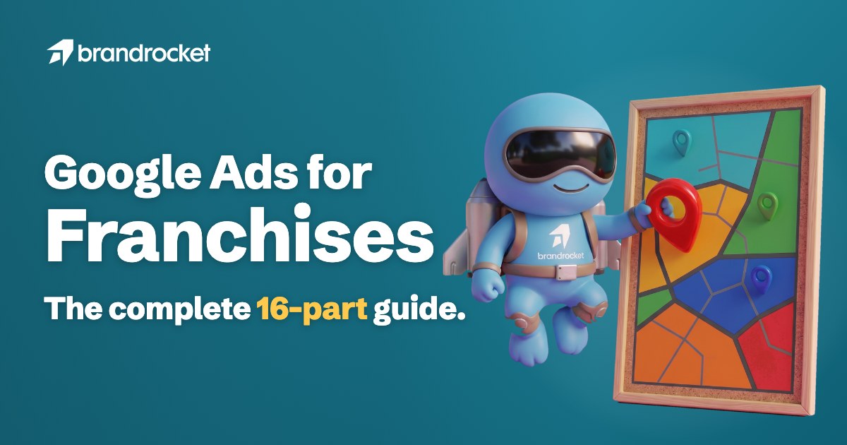 Google Ads for Franchises guide