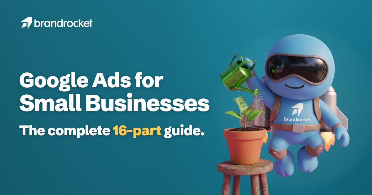 Google Ads for Small Businesses guide